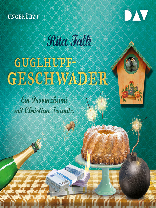 Title details for Guglhupfgeschwader. Der zehnte Fall für den Eberhofer--Ein Provinzkrimi by Rita Falk - Available